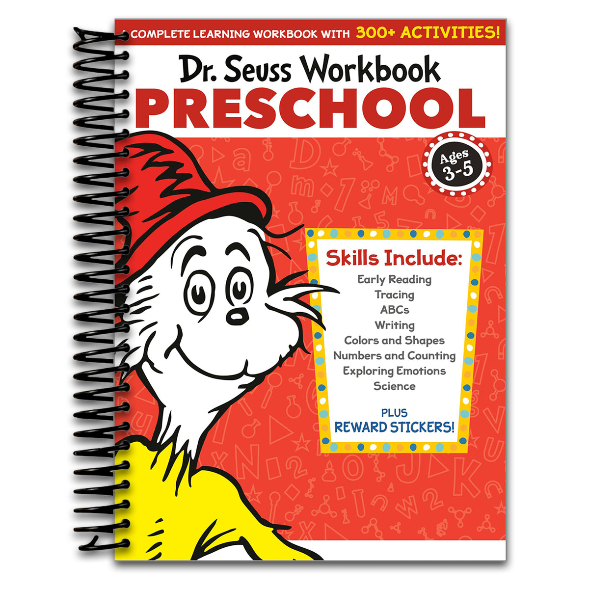 Dr. Seuss Workbook: Preschool: 300+ Fun Activities with Stickers and More! (Alphabet, ABCs, Tracing, Early Reading, Colors and Shapes, Numbers, Counting, Exploring Emotions, Science) (Spiral bound) Happy Coil spiral bound book