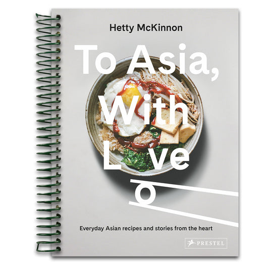 To Asia, With Love: Everyday Asian Recipes and Stories From the Heart   (Spiral bound)