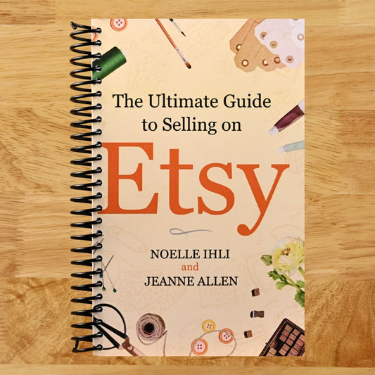 The Ultimate Guide to Selling on Etsy: How to Turn Your Etsy Shop Side Hustle into a Business (Spiral bound) Happy Coil spiral bound book