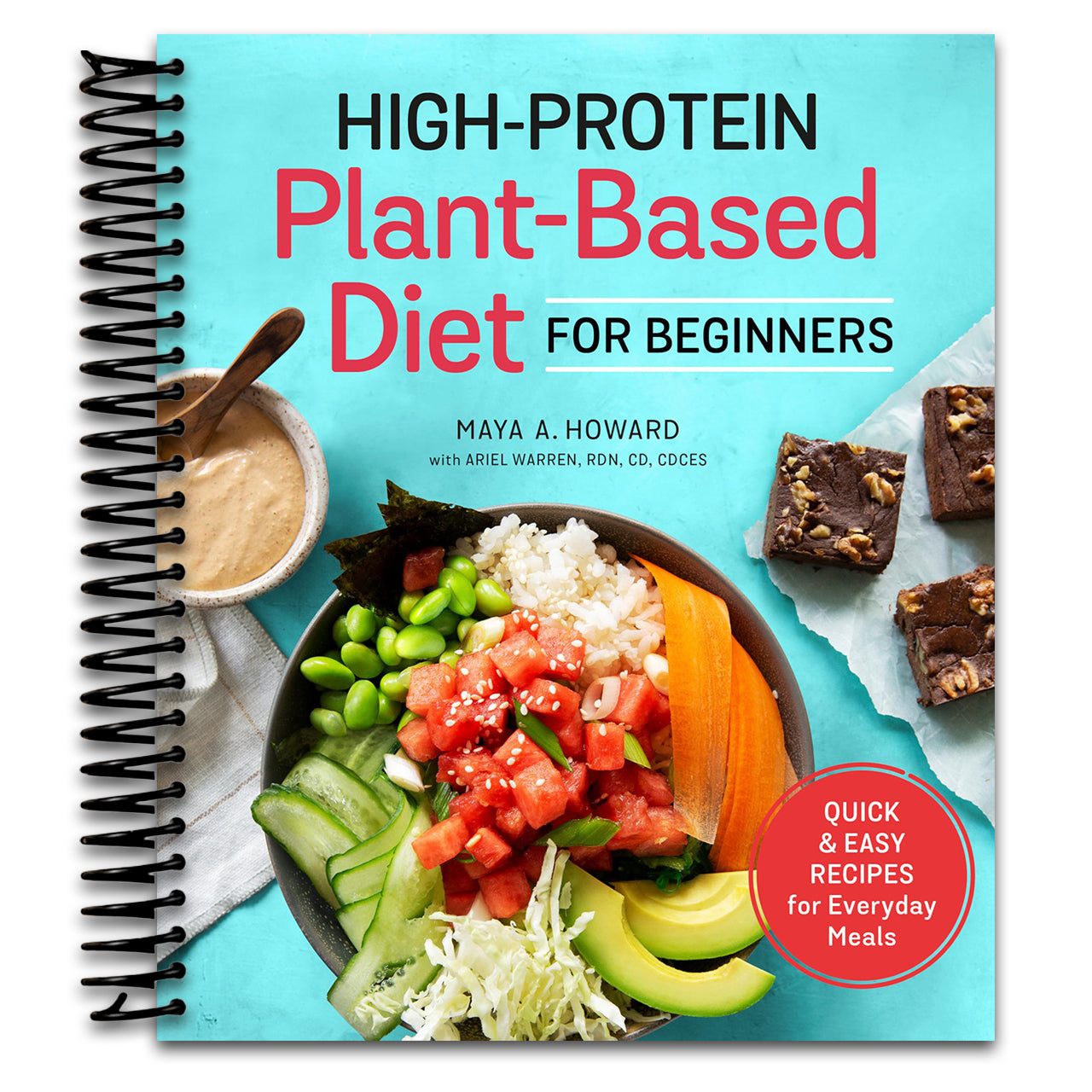 High-Protein Plant-Based Diet for Beginners: Quick and Easy Recipes for Everyday Meals (Spiral bound) Happy Coil spiral bound book