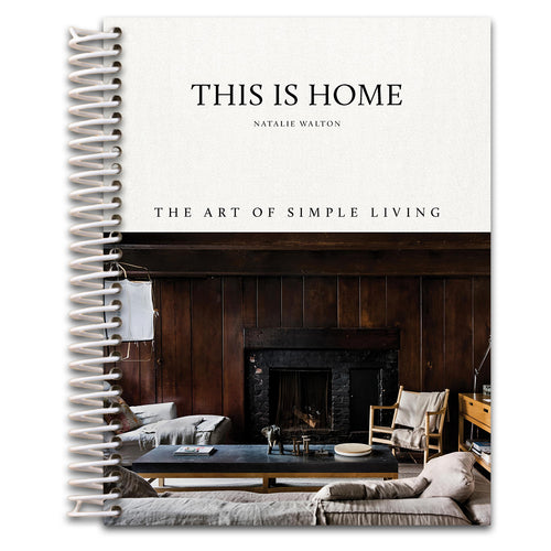 This is Home: The Art of Simple Living   (Spiral bound)