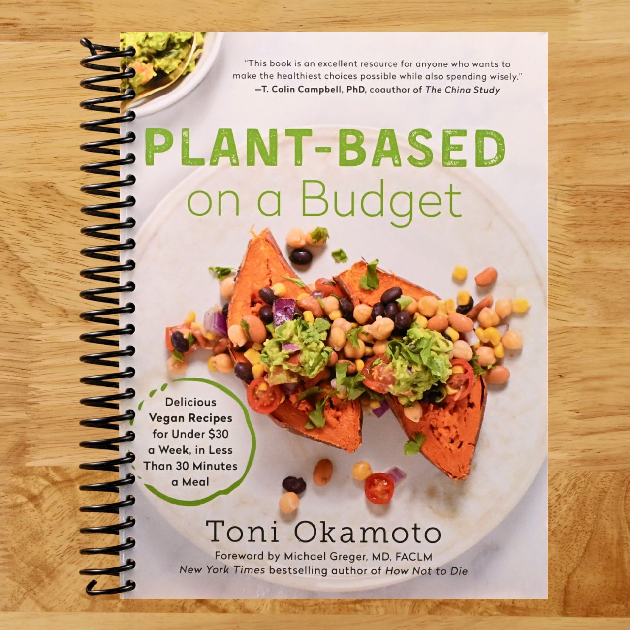 Plant-Based on a Budget: Delicious Vegan Recipes for Under $30 a Week, in Less Than 30 Minutes a Meal (Spiral bound) Happy Coil spiral bound book
