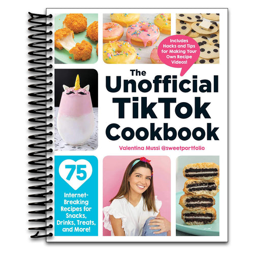 The Unofficial TikTok Cookbook: 75 Internet-Breaking Recipes for Snacks, Drinks, Treats, and More! (Unofficial Cookbook Gift Series)   (Spiral bound)