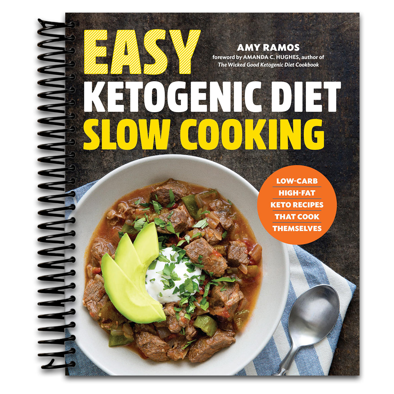 Easy Ketogenic Diet Slow Cooking: Low-Carb, High-Fat Keto Recipes That Cook Themselves (Spiral bound) Happy Coil spiral bound book