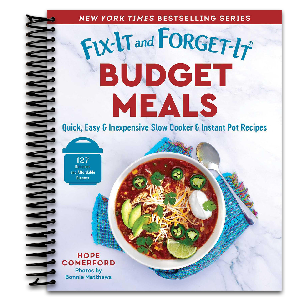 Fix-It and Forget-It Budget Meals: Quick, Easy & Inexpensive Slow Cooker & Instant Pot Recipes (Spiral bound) Happy Coil spiral bound book