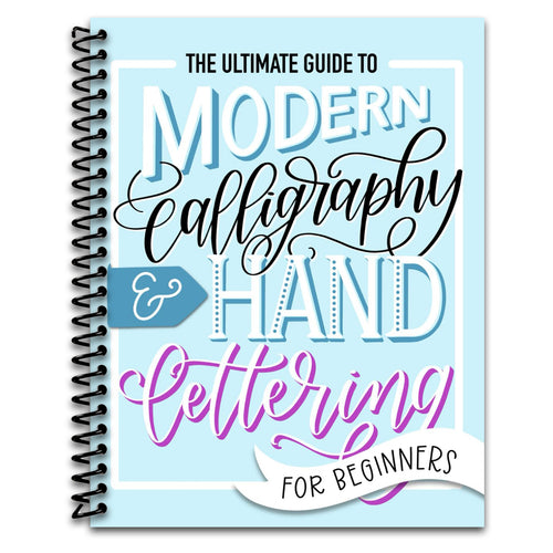 The Ultimate Guide to Modern Calligraphy & Hand Lettering for Beginners (Spiral bound) Happy Coil spiral bound book