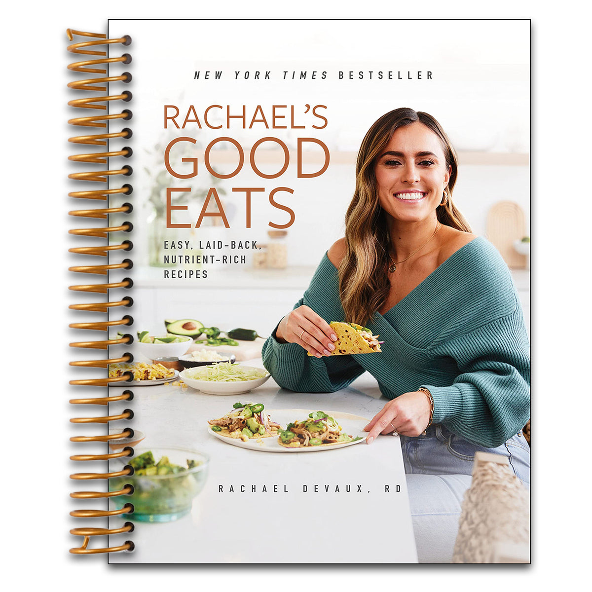 Rachael's Good Eats: Easy, Laid-Back, Nutrient-Rich Recipes