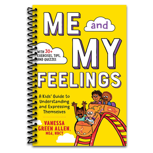 Me and My Feelings: A Kids' Guide to Understanding and Expressing Themselves