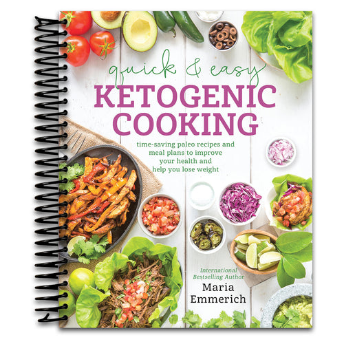 Quick & Easy Ketogenic Cooking: Time-Saving Paleo Recipes and Meal Plans to Improve Your Health and Help You Lose Weight   (Spiral bound)
