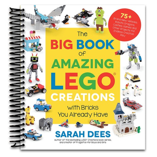 The Big Book of Amazing LEGO Creations with Bricks You Already Have: 75+ Brand-New Vehicles, Robots, Dragons, Castles, Games and Other Projects for Endless Creative Play (Spiral bound) Happy Coil spiral bound book