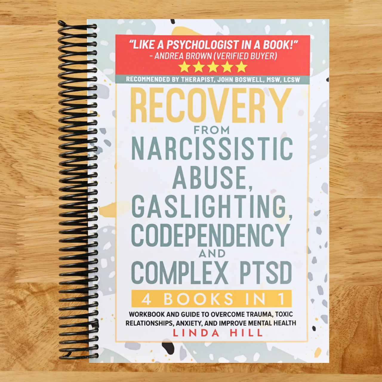 Recovery from Narcissistic Abuse, Gaslighting, Codependency and Complex PTSD (4 Books in 1): Workbook and Guide to Overcome Trauma, Toxic ... and Recover from Unhealthy Relationships) (Spiral bound) Happy Coil spiral bound book