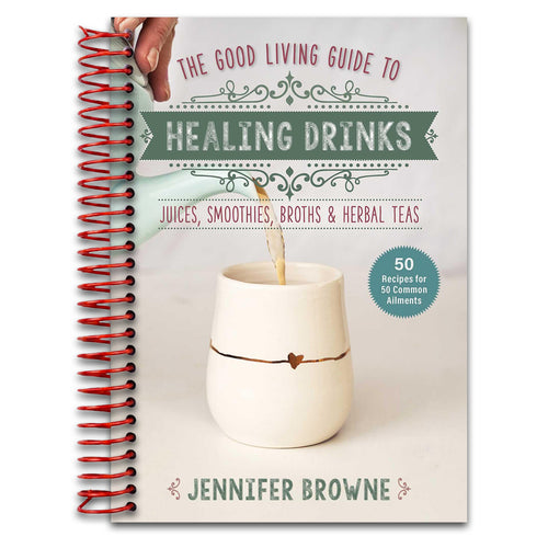 Good Living Guide to Healing Drinks: Juices, Smoothies, Broths & Herbal Teas (Spiral bound) Happy Coil spiral bound book