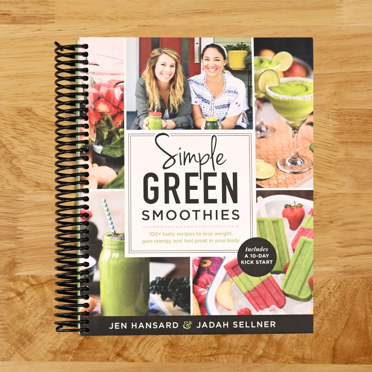 Simple Green Smoothies: 100+ Tasty Recipes to Lose Weight, Gain Energy, and Feel Great in Your Body