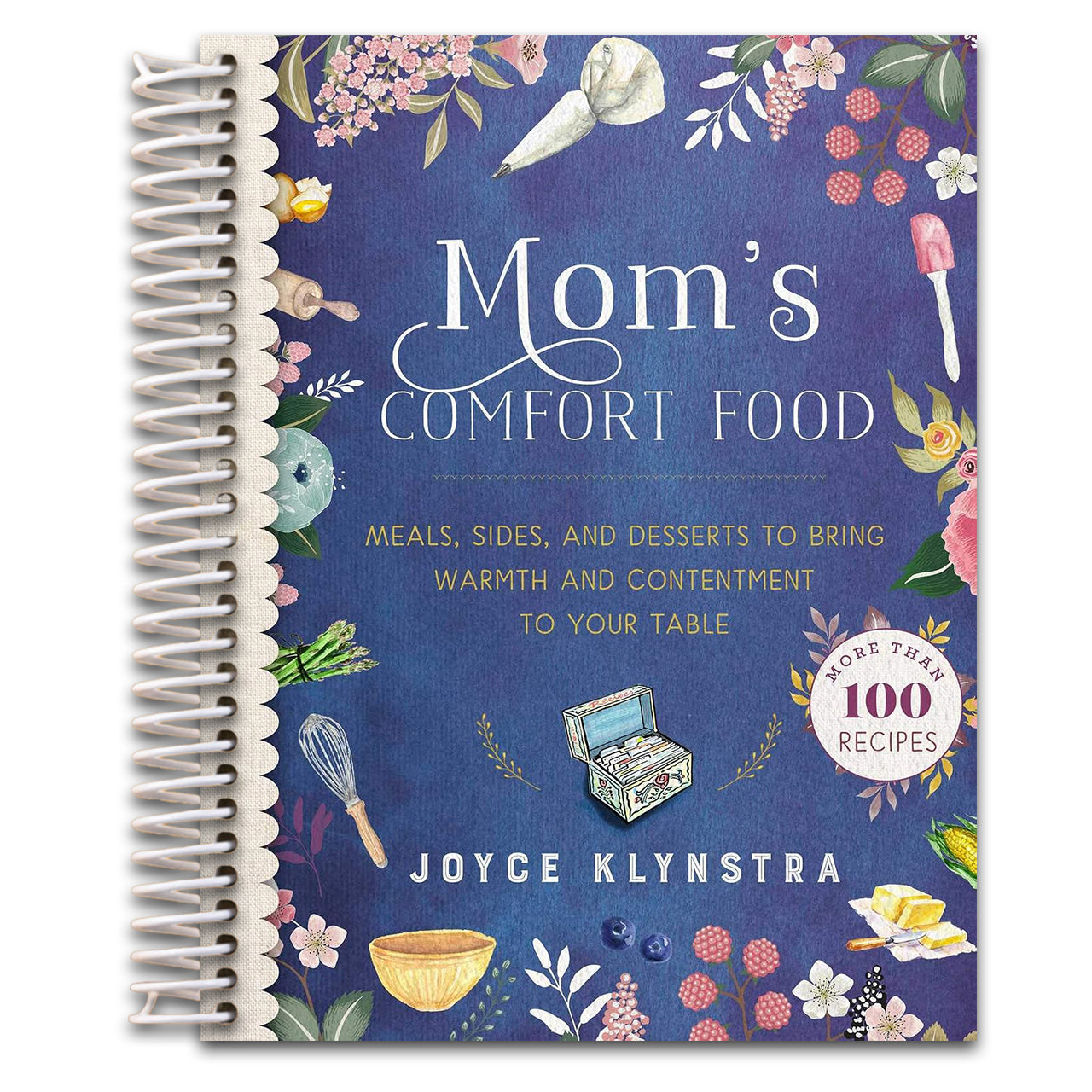 Mom's Comfort Food: Meals, Sides, and Desserts to Bring Warmth and Contentment to Your Table (Spiral bound) Happy Coil spiral bound book