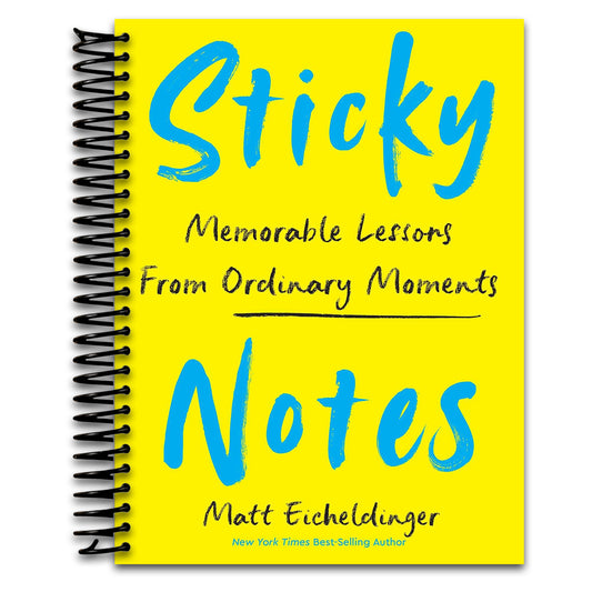 Sticky Notes: Memorable Lessons from Ordinary Moments   (Spiral bound)