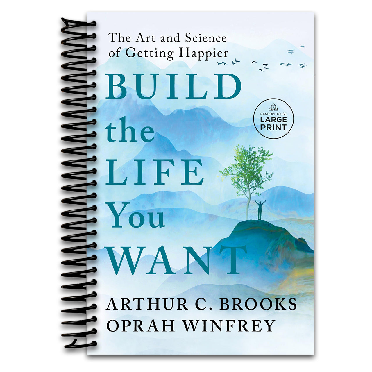 Build the Life You Want: The Art and Science of Getting Happier (Random House Large Print)
