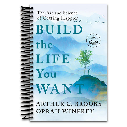 Build the Life You Want: The Art and Science of Getting Happier (Random House Large Print)
