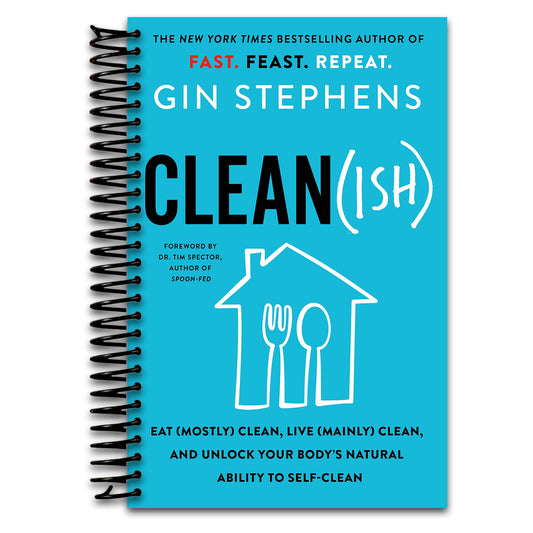Clean(ish): Eat (Mostly) Clean, Live (Mainly) Clean, and Unlock Your Body's Natural Ability to Self-Clean   (Spiral bound)