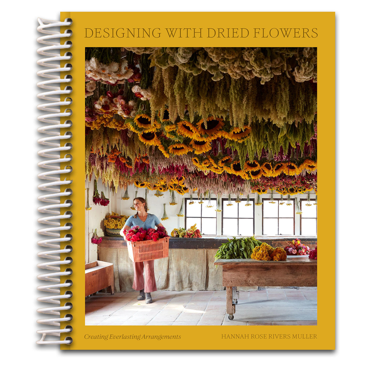Designing with Dried Flowers: Creating Everlasting Arrangements (Spiral bound) Happy Coil spiral bound book