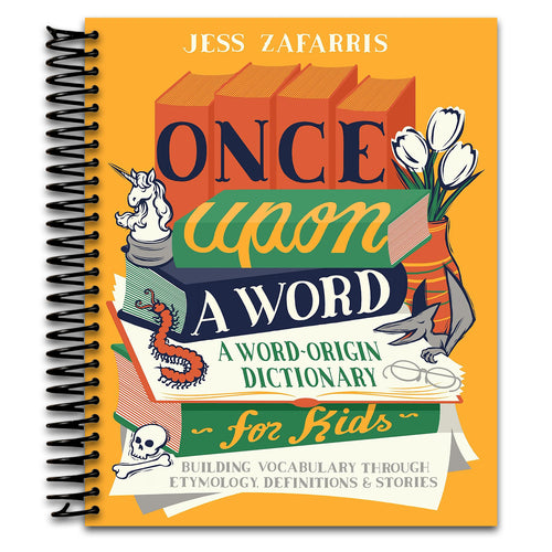 Once Upon a Word: A Word-Origin Dictionary for Kids―Building Vocabulary Through Etymology, Definitions & Stories (Spiral bound) Happy Coil spiral bound book