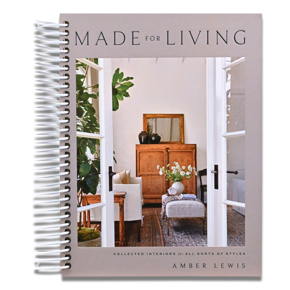 Made for Living: Collected Interiors for All Sorts of Styles
