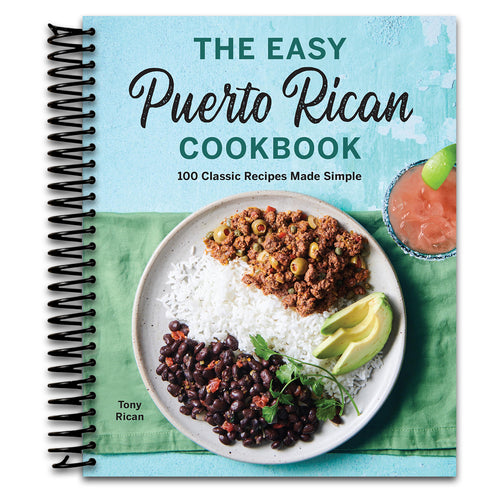 The Easy Puerto Rican Cookbook: 100 Classic Recipes Made Simple   (Spiral bound)