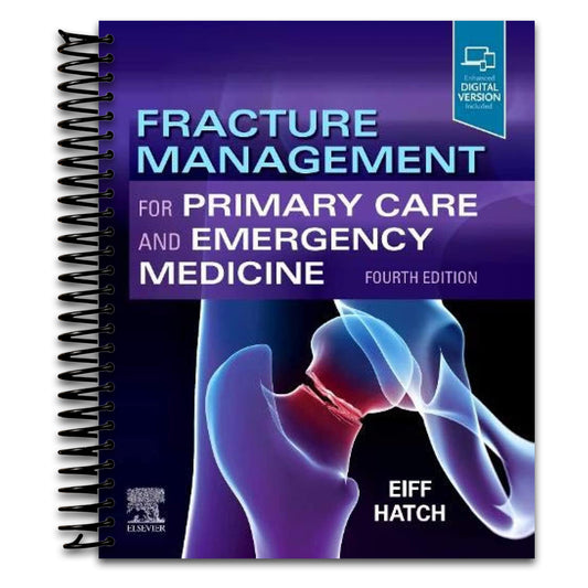Fracture Management for Primary Care and Emergency Medicine (Spiral bound) Happy Coil spiral bound book