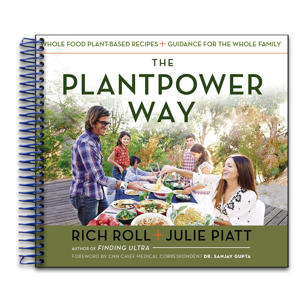 The Plantpower Way: Whole Food Plant-Based Recipes and Guidance for The Whole Family: A Cookbook (Spiral bound) Happy Coil spiral bound book