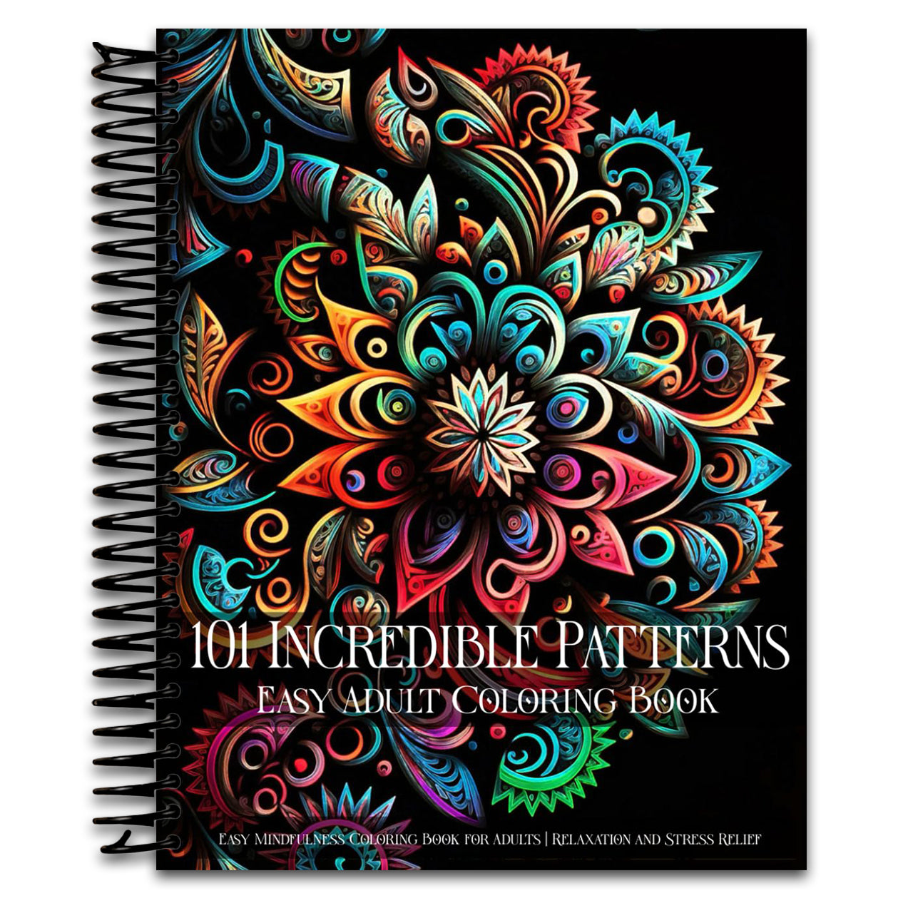 101 Incredible Patterns | An Easy Mindfulness Coloring Book for Adults for Relaxation and Stress Relief | Easy Adult Coloring Book (Spiral bound) Happy Coil spiral bound book
