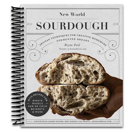 New World Sourdough: Artisan Techniques for Creative Homemade Fermented Breads; With Recipes for Birote, Bagels, Pan de Coco, Beignets, and More   (Spiral bound)