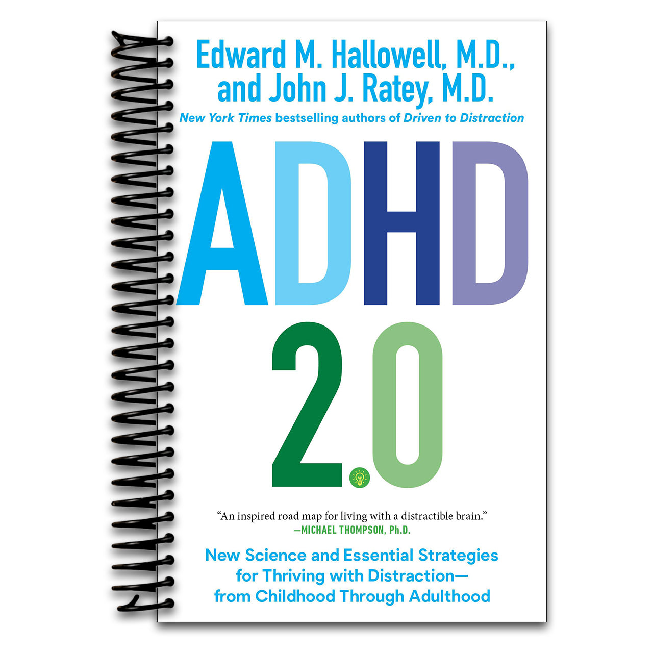 ADHD 2.0: New Science and Essential Strategies for Thriving with Distraction--from Childhood through Adulthood   (Spiral bound)