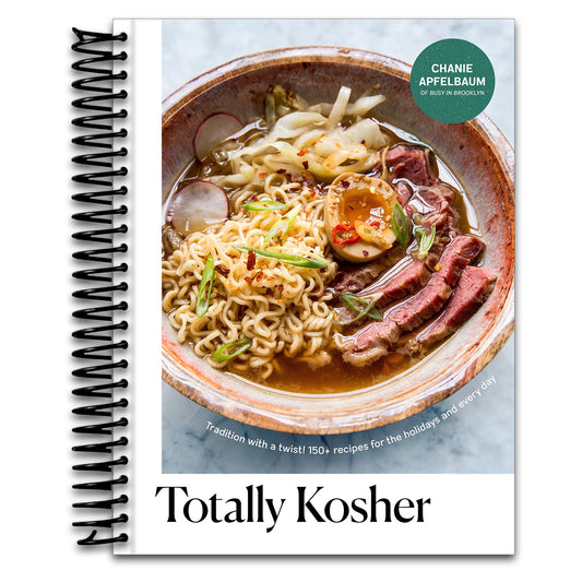 Totally Kosher: Tradition with a Twist! 150+ Recipes for the Holidays and Every Day: A Cookbook   (Spiral bound)