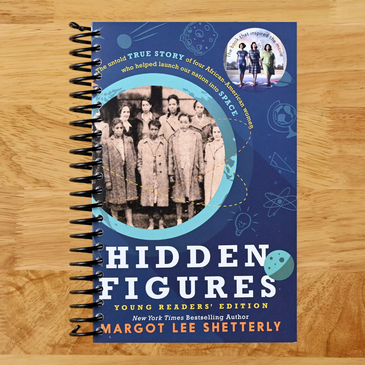Hidden Figures Young Readers' Edition: Young Readers' Edition of Hidden Figures‚ÄïCelebrating African American Women Pioneers at NASA  (Spiral bound)