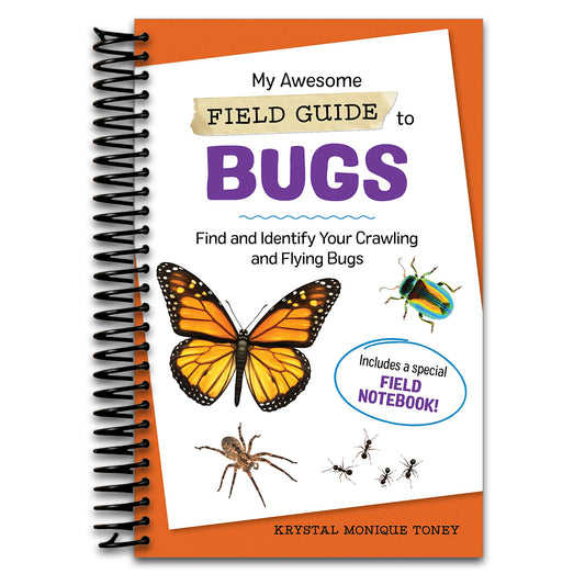 My Awesome Field Guide to Bugs: Find and Identify Your Crawling and Flying Bugs (Spiral bound) Happy Coil spiral bound book