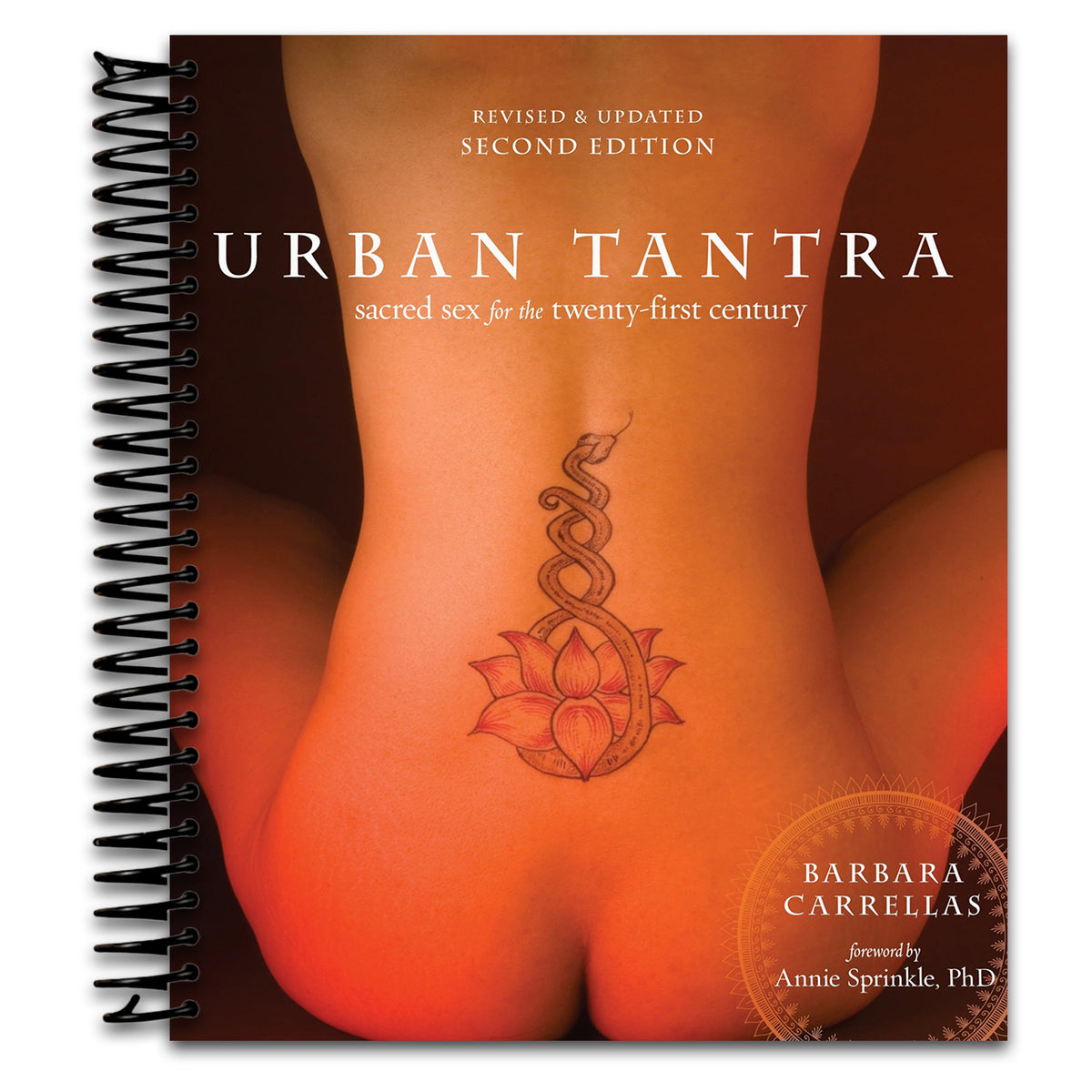 Urban Tantra, Second Edition: Sacred Sex for the Twenty-First Century   (Spiral bound)