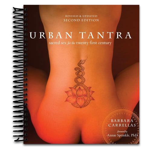 Urban Tantra, Second Edition: Sacred Sex for the Twenty-First Century   (Spiral bound)
