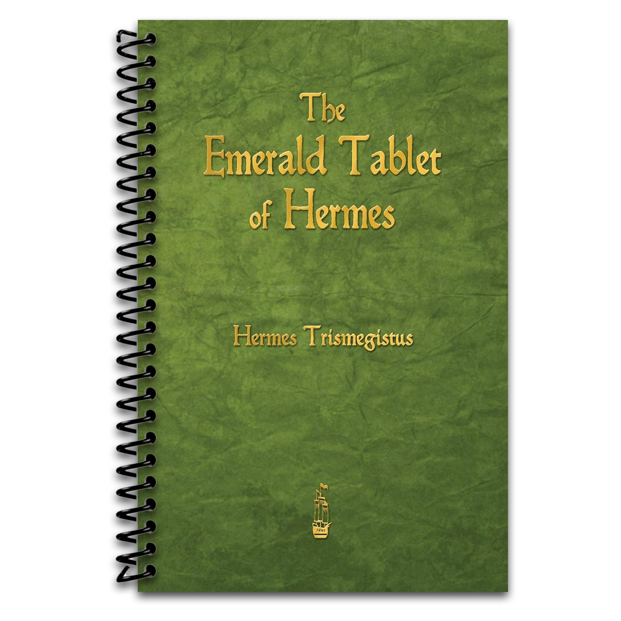 The Emerald Tablet of Hermes   (Spiral bound)