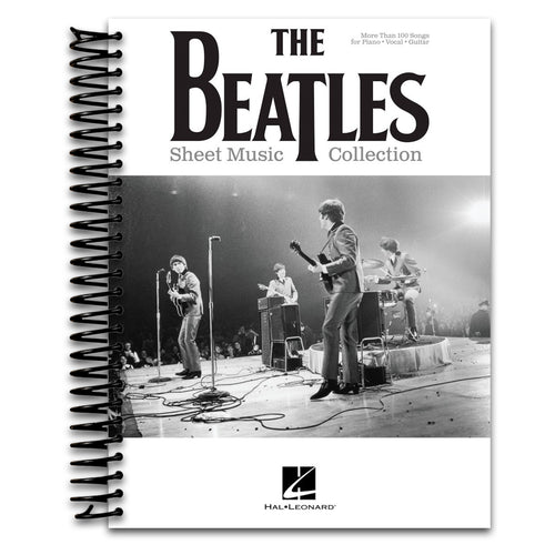 The Beatles Sheet Music Collection | Piano/Vocal/Guitar Songbook with Chords and Lyrics | Over 100 Classic Beatles Song Arrangements | Music Book for Beginners, Teachers, and Fans   (Spiral bound)