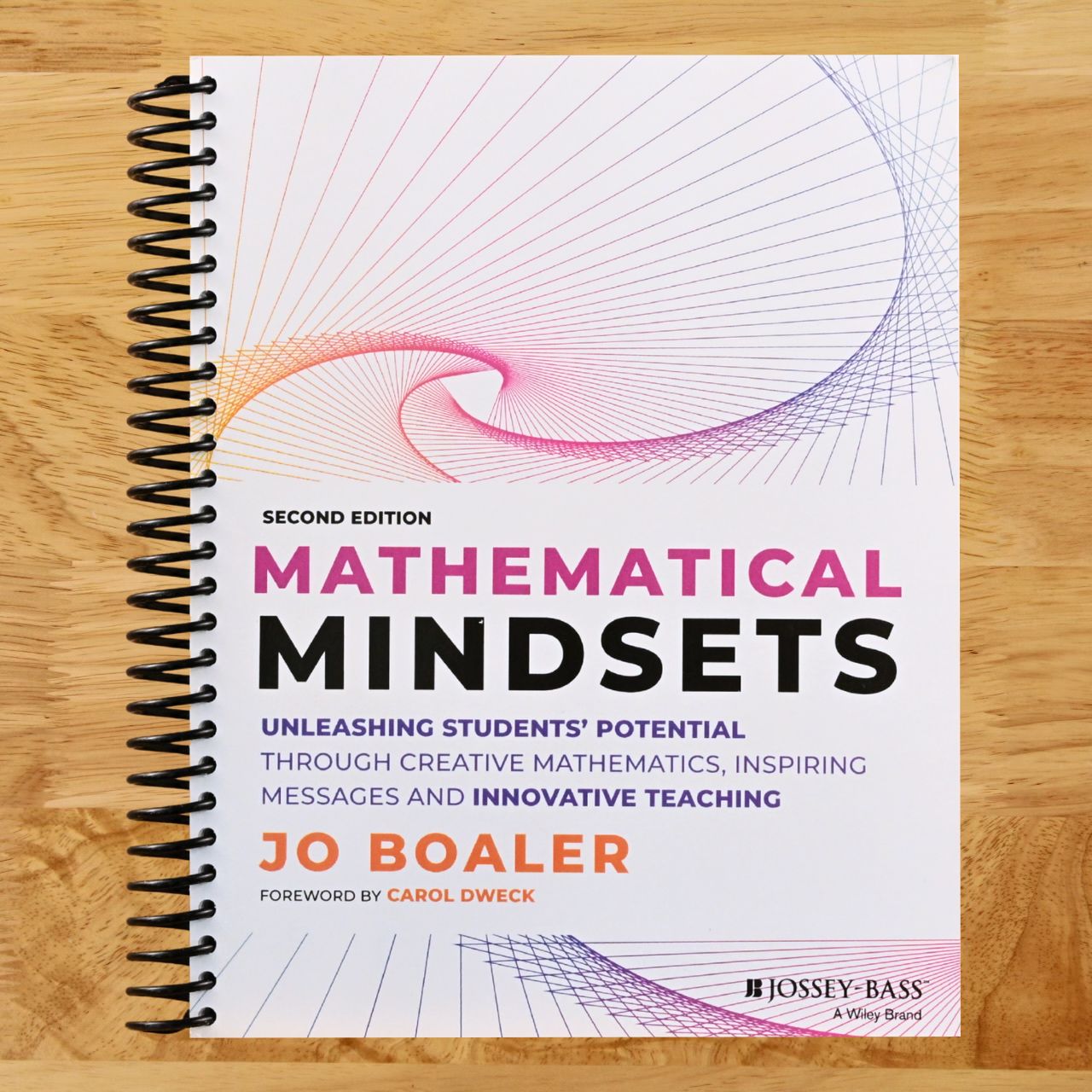 Mathematical Mindsets: Unleashing Students' Potential through Creative Mathematics, Inspiring Messages and Innovative Teaching (Mindset Mathematics) (Spiral bound) Happy Coil spiral bound book