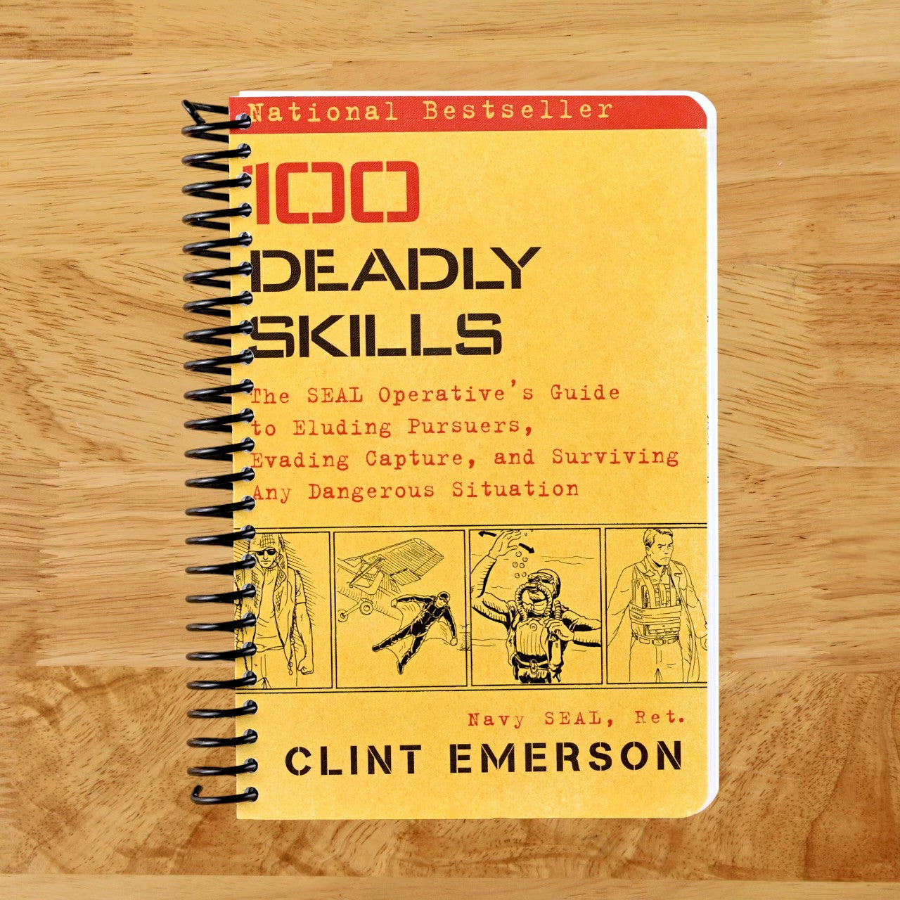 100 Deadly Skills: The SEAL Operative's Guide to Eluding Pursuers, Evading Capture, and Surviving Any Dangerous Situation (Spiral bound) Happy Coil spiral bound book