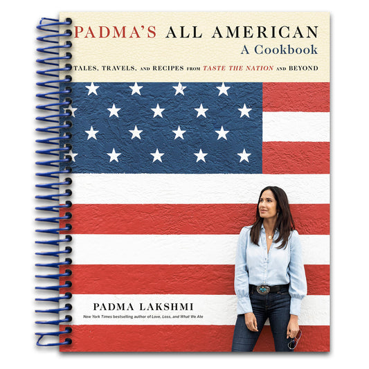 Padma's All American: Tales, Travels, and Recipes from Taste the Nation and Beyond: A Cookbook (Spiral bound) Happy Coil spiral bound book