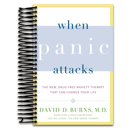 When Panic Attacks: The New, Drug-Free Anxiety Therapy That Can Change Your Life (Spiral bound) Happy Coil spiral bound book