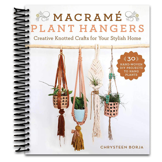 Macramé Plant Hangers: Creative Knotted Crafts for Your Stylish Home   (Spiral bound)