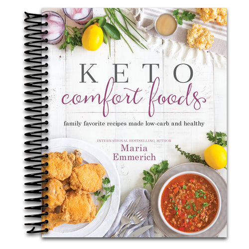 Keto Comfort Foods: Family Favorite Recipes Made Low-Carb and Healthy   (Spiral bound)