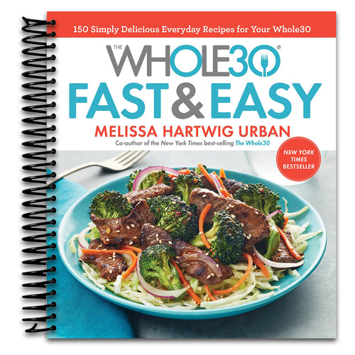 Whole30 Fast and Easy Cookbook [Hardcover], Whole Food Healthier Lifestyle Diet, Hidden Healing Powers, Whole Foods Plant Based Diet Plan 4 Books Collection Set (Spiral bound) Happy Coil spiral bound book