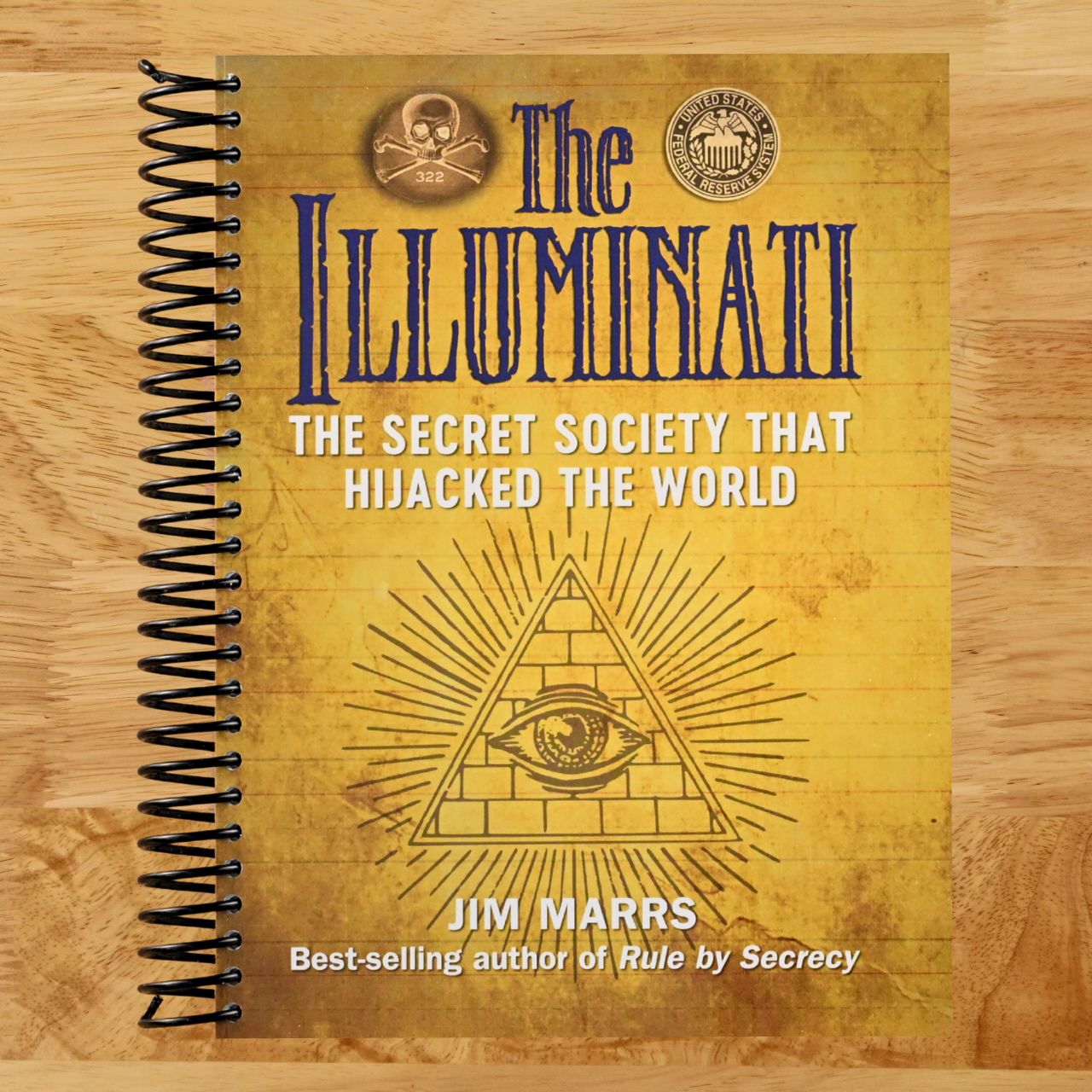 The Illuminati: The Secret Society That Hijacked the World (The Real Unexplained! Collection) (Spiral bound) Happy Coil spiral bound book