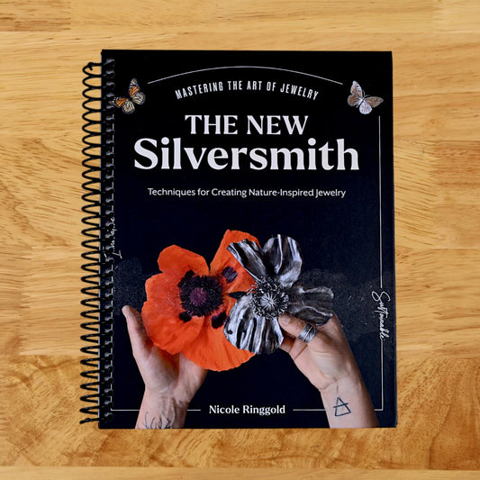 The New Silversmith: Innovative, Sustainable Techniques for Creating Nature-Inspired Jewelry (Mastering the Art of Jewelry Making)