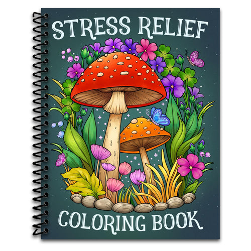 Stress Relief: Adult Coloring Book with Animals, Landscape, Flowers, Patterns, Mushroom And Many More For Relaxation   (Spiral bound)