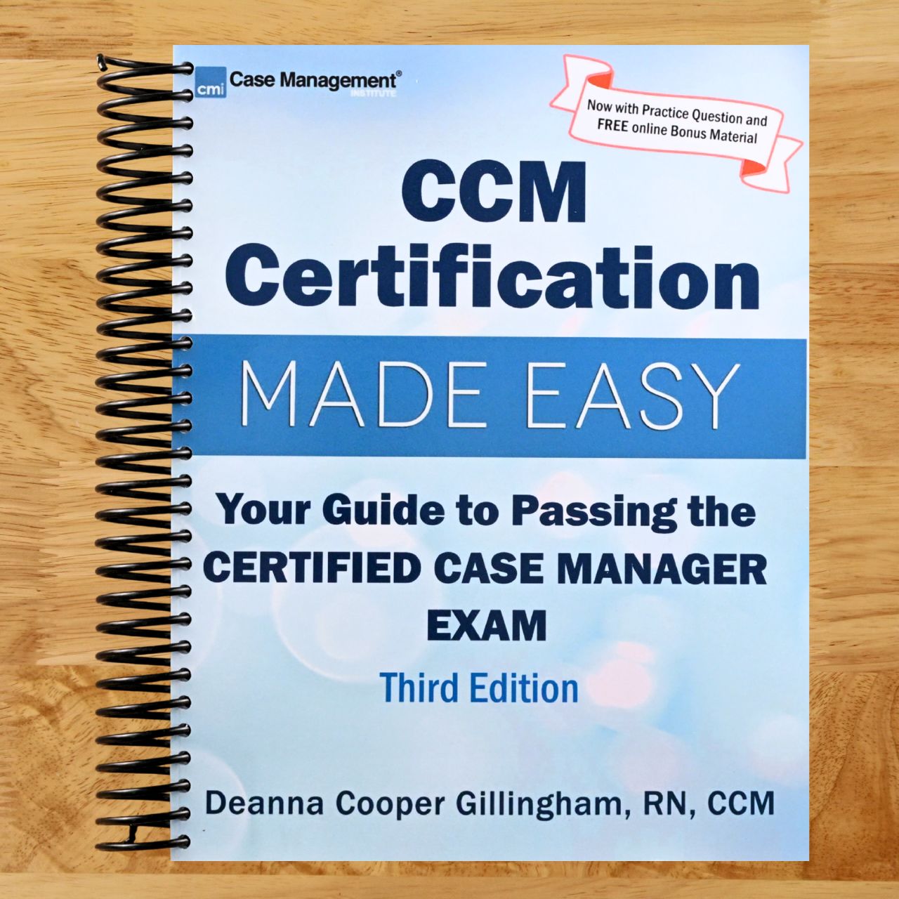 CCM Certification Made Easy: Your Guide to Passing the Certified Case Manager Exam (Spiral bound) Happy Coil spiral bound book