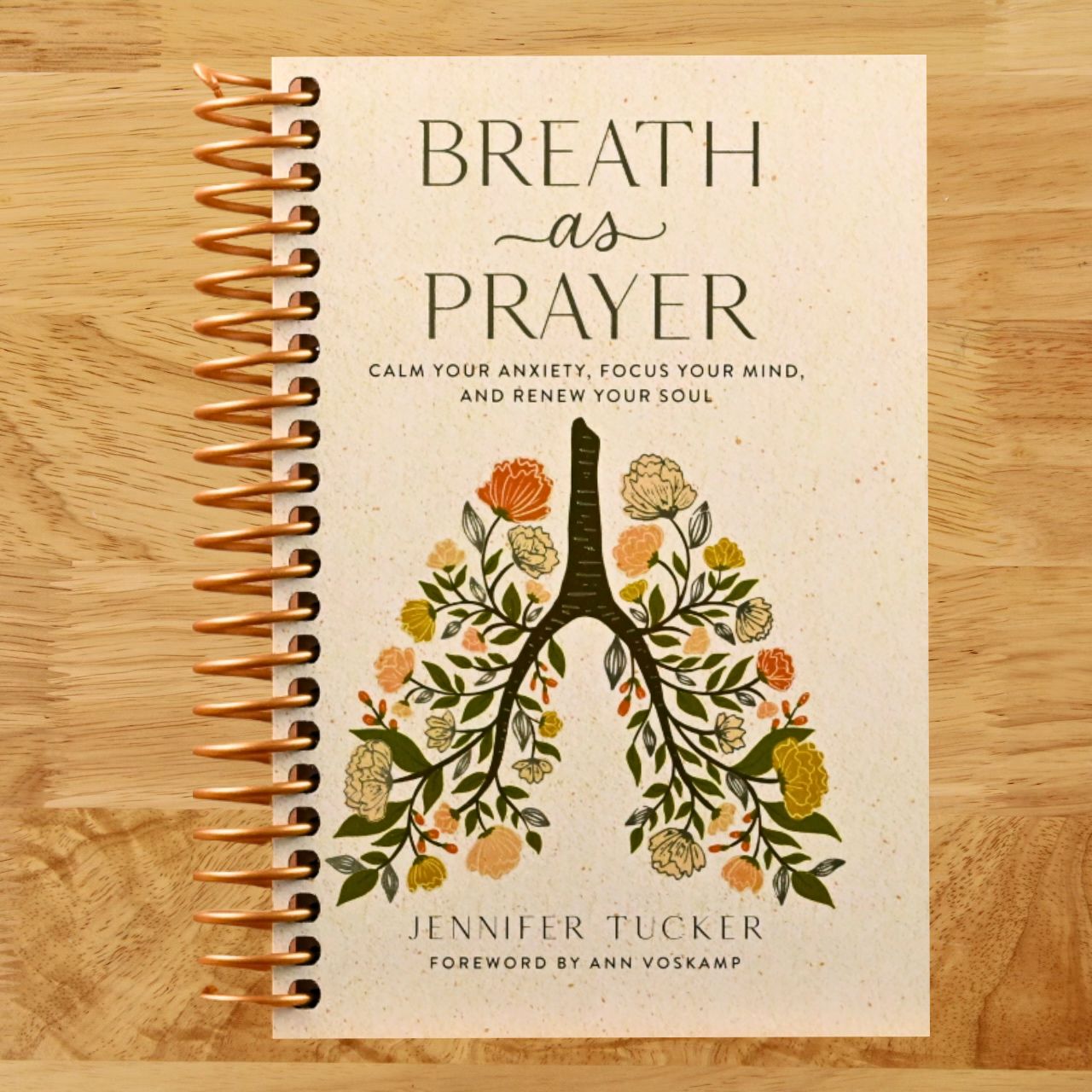Breath as Prayer: Calm Your Anxiety, Focus Your Mind, and Renew Your Soul (80+ Breath Prayers and Devotional Meditations) – The Perfect Christian Gift for Women (Spiral bound) Happy Coil spiral bound book